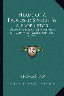 Book cover for Heads of a Proposed Speech by a Proprietor