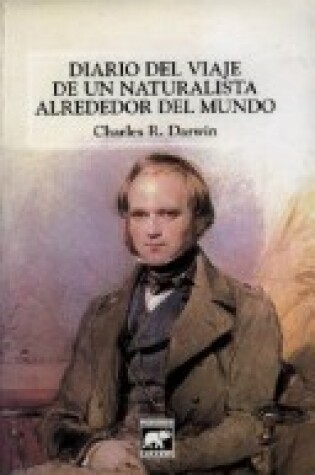 Cover of Diario del Viaje de Un Naturalista Alrededor del Mundo