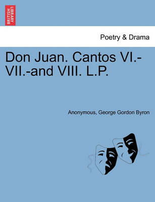 Book cover for Don Juan. Cantos VI.-VII.-And VIII. L.P.