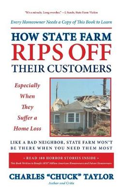 Book cover for How State Farm Rips Off Their Customers Especially When They Suffer a Home Loss