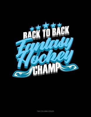 Book cover for Back to Back Fantasy Hockey Champ