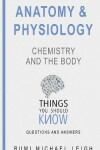 Book cover for Anatomy and physiology "Chemistry and the body"