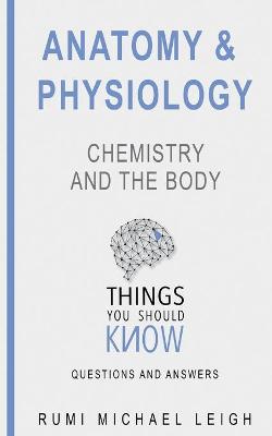 Cover of Anatomy and physiology "Chemistry and the body"