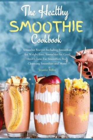 Cover of The Healthy Smoothie Cookbook