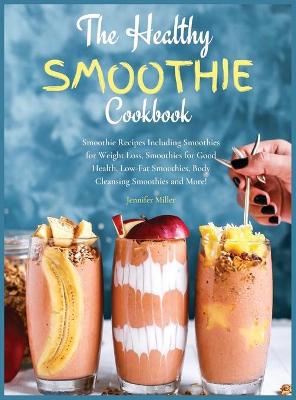 Book cover for The Healthy Smoothie Cookbook