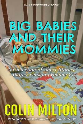 Book cover for Big Babies And Their Mommies - diaper version (vol 2)