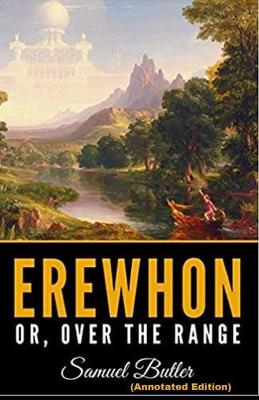 Book cover for Erewhon, or Over The Range By Samuel Butler