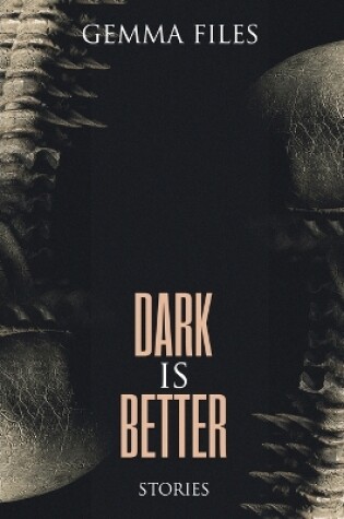 Cover of Dark is Better