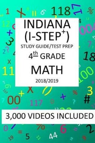 Cover of 4th Grade INDIANA I-STEP+, 2019 MATH, Test Prep