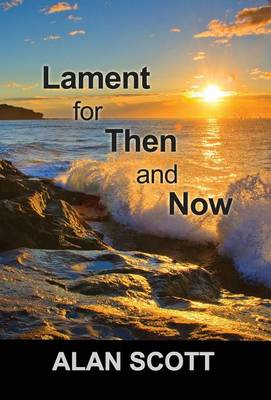 Book cover for Lament for Then and Now