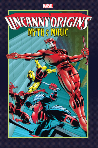 Cover of Uncanny Origins: Myths and Magic