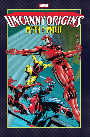 Cover of Uncanny Origins: Myths And Magic