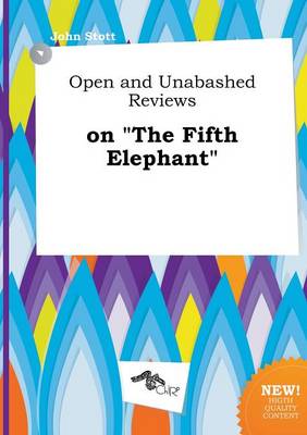 Book cover for Open and Unabashed Reviews on the Fifth Elephant