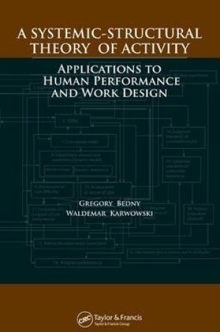Cover of Systemic-Structural Theory of Activity, A: Applications to Human Performance and Work Design