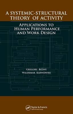 Book cover for Systemic-Structural Theory of Activity, A: Applications to Human Performance and Work Design