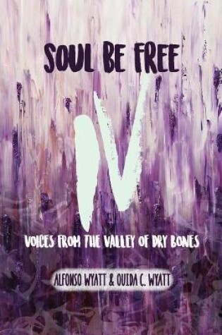 Cover of Soul Be Free IV