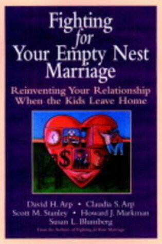 Cover of Fighting for Your Empty Nest Marriage