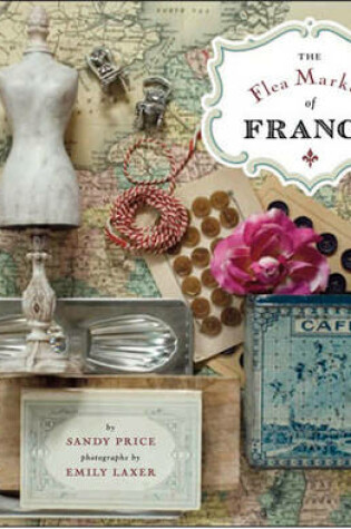 Cover of The Flea Markets Of France