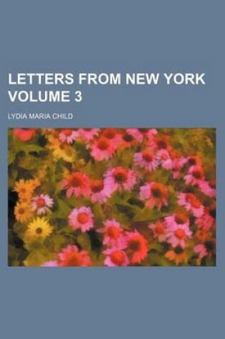 Cover of Letters from New York Volume 3