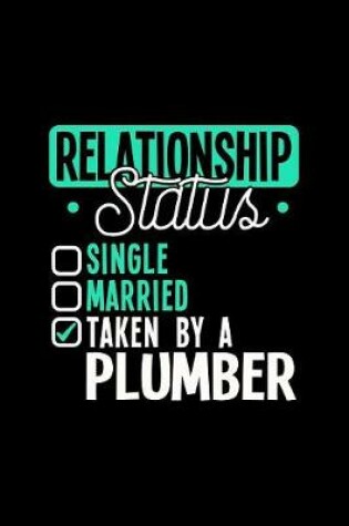 Cover of Relationship Status Taken by a Plumber