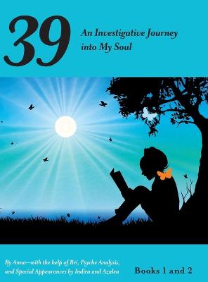 Book cover for 39 - An Investigative Journey Into My Soul