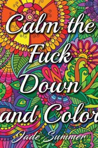 Cover of Calm the Fuck Down and Color