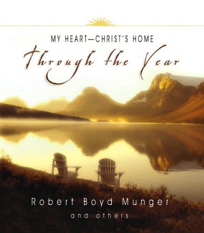 Cover of My Heart--Christ's Home Through the Year