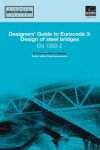 Book cover for Designers' Guide to EN 1993-2. Eurocode 3: Design of steel structures. Part 2: Steel bridges