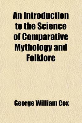 Book cover for An Introduction to the Science of Comparative Mythology and Folklore