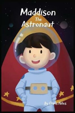 Cover of Maddison The Astronaut
