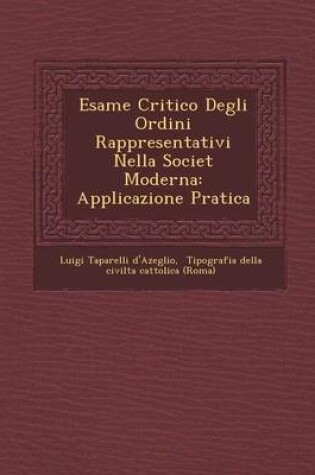 Cover of Esame Critico Degli Ordini Rappresentativi Nella Societ Moderna