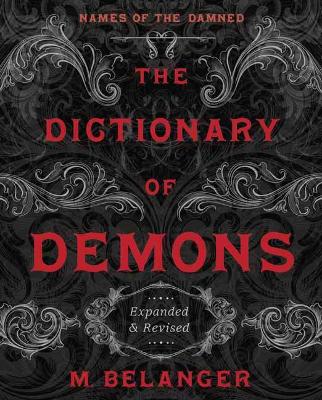 Book cover for The Dictionary of Demons: Expanded and Revised