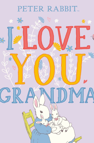 Cover of Peter Rabbit I Love You Grandma