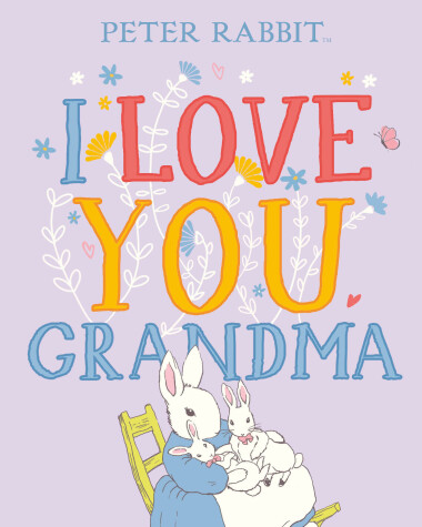 Book cover for Peter Rabbit I Love You Grandma