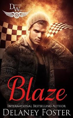 Book cover for Blaze (A Driven World novel)