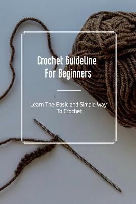 Book cover for Crochet Guideline For Beginners