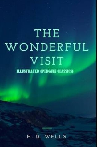 Cover of The Wonderful Visit By H. G. WELL Illustrated (Penguin Classics)