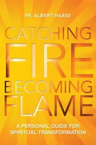 Cover of Catching Fire, Becoming Flame