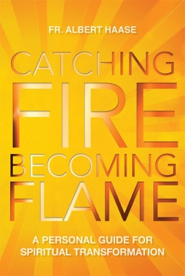 Book cover for Catching Fire, Becoming Flame