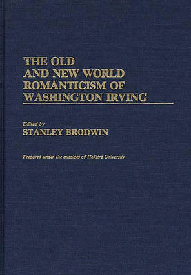 Book cover for The Old and New World Romanticism of Washington Irving