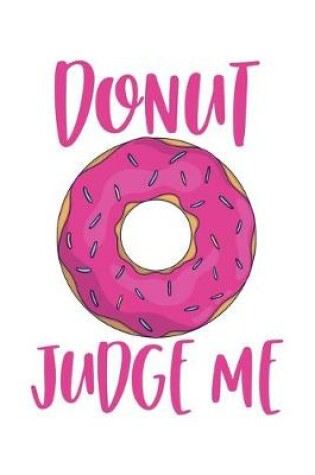 Cover of Donut Judge Me