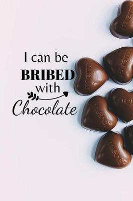 Book cover for I can be bribed with chocolate