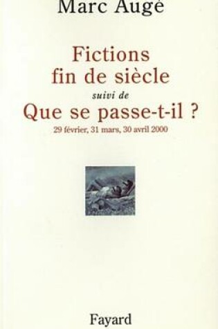 Cover of Fictions de Siecel Suivi de Que Se Passe-T-Il ?