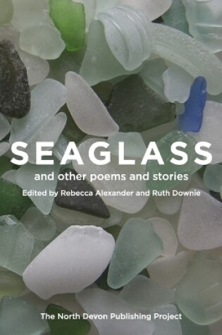 Cover of Seaglass and other poems and stories