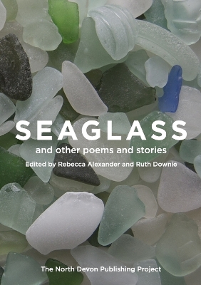Book cover for Seaglass and other poems and stories
