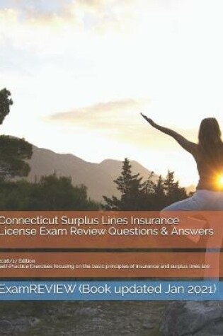 Cover of Connecticut Surplus Lines Insurance License Exam Review Questions & Answers 2016/17 Edition