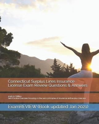 Book cover for Connecticut Surplus Lines Insurance License Exam Review Questions & Answers 2016/17 Edition