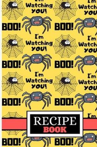 Cover of RECIPE BOOK (Boo! I'm Watching You)