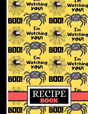 Book cover for RECIPE BOOK (Boo! I'm Watching You)