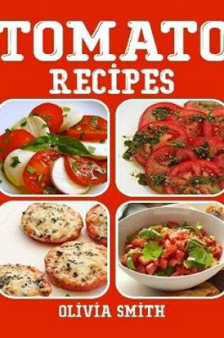 Cover of Tomato Recipes